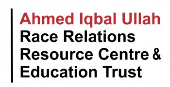 Ahmed Iqbal Ullah Race Relations Resource Centre & Education Trust