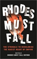 Rhodes must fall: The struggle to decolonise the racist heart of empire - The Rhodes Must Fall Movement