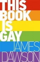 This book is gay - Juno Dawson