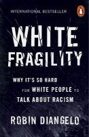 White fragility - why it's so hard for white people to talk about racism